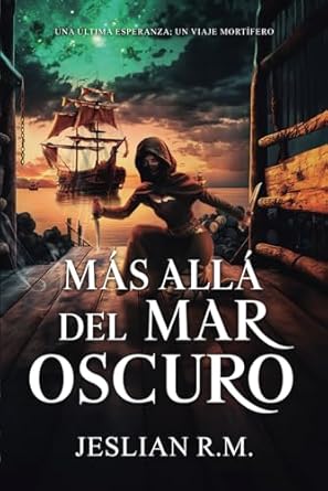 MÁS ALLÁ DEL MAR OSCURO