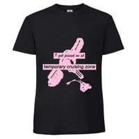 PREORDER: 'I got pissed on at Temporary Cruising Zone' t-shirt