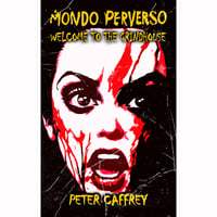 Mondo Perverso: Welcome to the Grindhouse