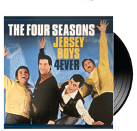 THE FOUR SEASONS - Jersey Boys 4ever