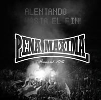 Pena Maxima ''Alentando Hasta el Fin'' LP
