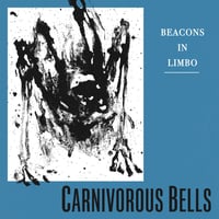 Image 1 of Carnivorous Bells "Beacons in Limbo" LP