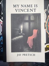 My Name is Vincent by Jay Pretsch 