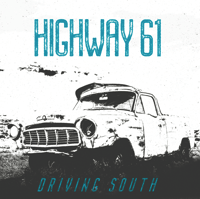 Image 1 of Highway 61 "Driving South" LP (white vinyl)