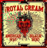 Royal Cream "American Way / The Black Bird" 7"