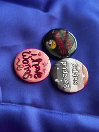 Image 2 of i have rabies/ rabies pride / i have worms 1.5" buttons