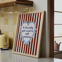 Image 2 of Eat Pastries Print