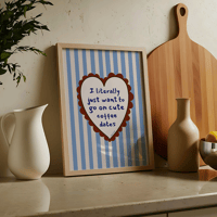 Image 1 of Just Want Cute Coffee Dates Print