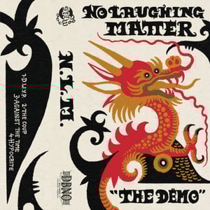 Image of No Laughing Matter - The Demo!