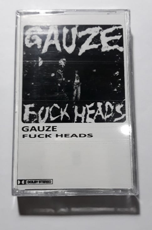 Image of Gauze ‎– "Fuck Heads" cassette