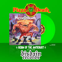 Image 2 of Pizza Death - Reign Of The Anticrust Vinyl LP