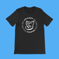 Image 1 of Life is Ruff Shirt