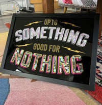 Image 3 of UP TO SOMETHING / GOOD FOR NOTHING