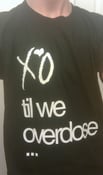 Image of XO Till We Overdose - Blk