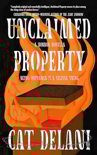 Unclaimed Property by Cat Delani - Signed Paperback