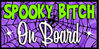 Image 1 of Spooky Bitch on Board Bumper Sticker