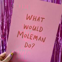 Image 3 of What Would Moleman Do?  A4