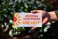 Arizona Gardeners Are Hot Bumper Sticker