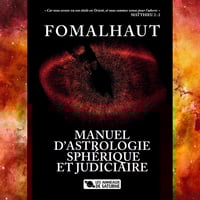 Image 1 of FOMALHAUT (CHARLES NICOULLAUD) - MANUEL D’ASTROLOGIE SPHÉRIQUE ET JUDICIAIRE