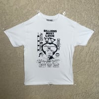Image 1 of BILLIONS MUST LOVE (WHITE)