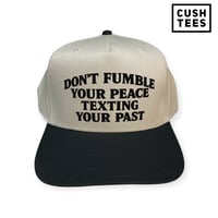 Don't fumble your peace texting your past (Snapback)