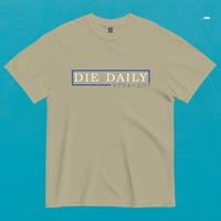 Die Daily T Shirt