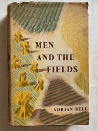 Image 1 of Men And The Fields by Adrian Bell