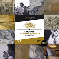 Image of asSAGGI n. 1 : IL MURALE DI ANDREA PAZIENZA A NAPOLI 