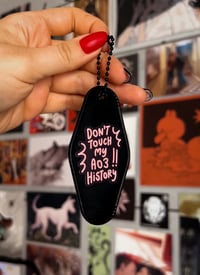 Image 2 of AOB Thoughts - Don't Touch My Ao3 History | Double Sided Keychain | Omegaverse