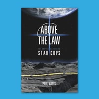 Above the Law: The Unofficial Guide to Star Cops