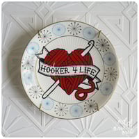 Image 1 of Hooker 4 Life - Hand Painted Vintage Plate