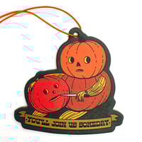 Image 1 of You'll Join Us Someday Pumpkin Spice Scented Air Freshener