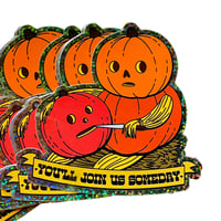 Image 2 of You'll Join Us Someday Glitter Sticker