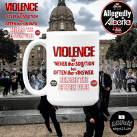 Image 3 of AIA- VIOLENCE IS NEVER THE SOLUTION-RELEASE THE EPSTEIN FILES 15oz Mug