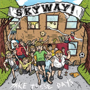 Image of SKYWAY "Take These Days" TDR001