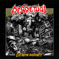 Image 1 of Perpetual - Extreme Insanity EP CD