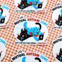 Image 2 of Mutual Autism Time 3.5" Vinyl Sticker