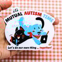 Image 1 of Mutual Autism Time 3.5" Vinyl Sticker