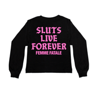 Image 2 of SLUTS LIVE FOREVER OVERSIZED LONG-SLEEVE