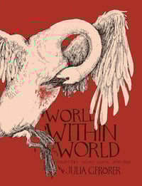 Image 1 of WORLD WITHIN THE WORLD: Collected Minicomix & Short Works 2010-2022