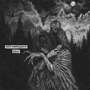 Image of OWLS WOODS GRAVES - Strix (BLACK VINYL)