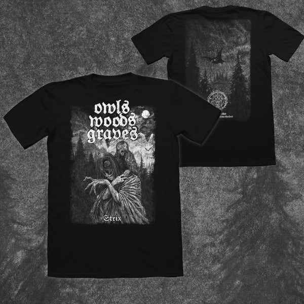 Image of OWLS WOODS GRAVES - Strix (T-SHIRT) PRE-ORDER 15.10.2025