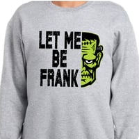 Image 2 of Let Me Be Frank - Frankenstein's Monster funny Halloween shirt
