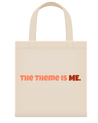 The Theme is Me Tote Bag 