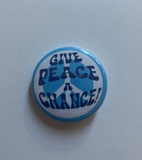 Image 1 of Give Peace a Chance Pinback Button