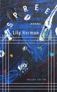 Image 1 of Spree - poems by Lily Herman