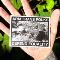 Image 2 of "Arm Trans Folks" Sticker Bundle