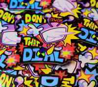 Image 1 of Don't Touch That Dial! Sticker