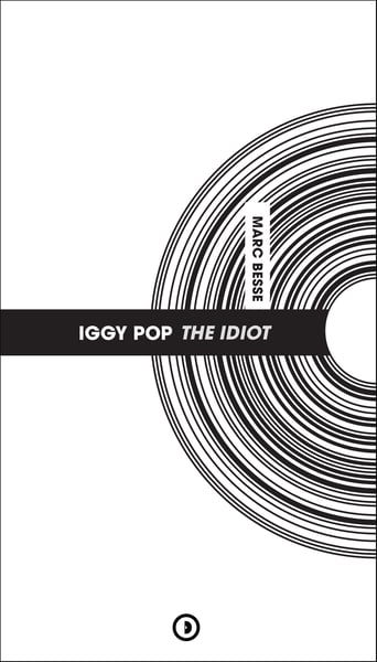 Image of « Iggy Pop - The Idiot » par Marc Besse