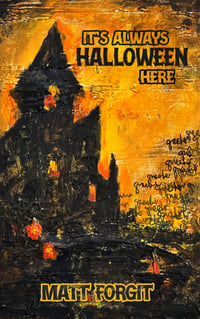 It's Always Halloween Here